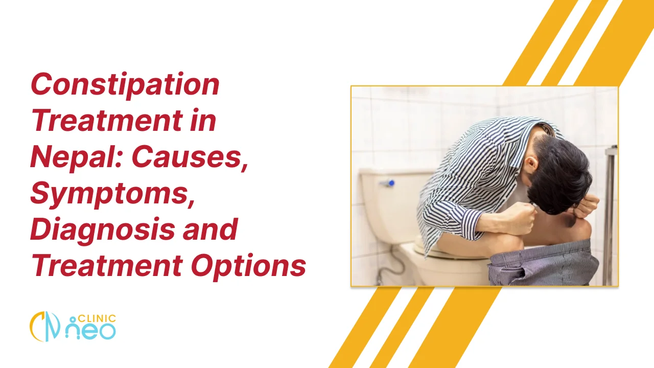 Thumbnail with the title “Constipation Treatment in Nepal: Causes, Symptoms, Diagnosis and Treatment Options” in bold red text on the left, a photo of a person experiencing abdominal discomfort while sitting on a toilet on the right, and a blue-and-yellow clinic logo at the bottom left.